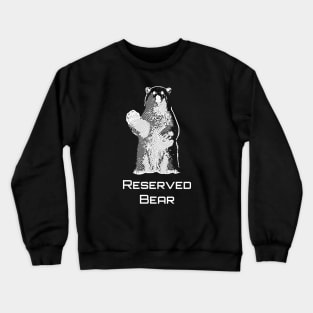 Reserved bear (white) Crewneck Sweatshirt